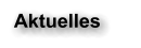 Aktuelles